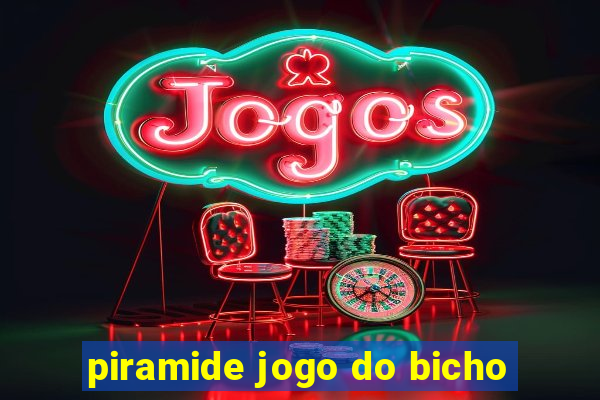 piramide jogo do bicho